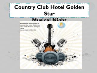 Country Club Hotel Golden Star - Musical Night