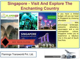 Singapore Packages from Mumbai - Explore The Enchanting Country