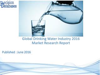 Drinking Water Market Analysis 2016 Development Trends