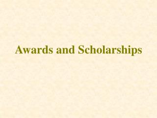 Awards and Scholarships