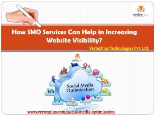 How SMO Services Can Help in Increasing Website Visibility