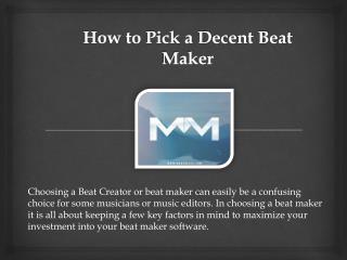 How to Pick a Decent Beat Maker
