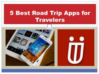 5 Best Road Trip Apps for Travelers