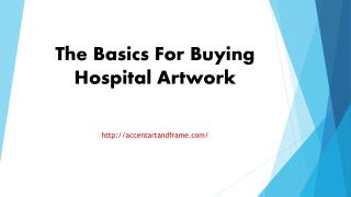 The Basics For Buying Hospital Artwork