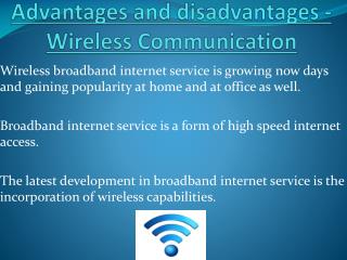 Advantages and disadvantages - Wireless Communication