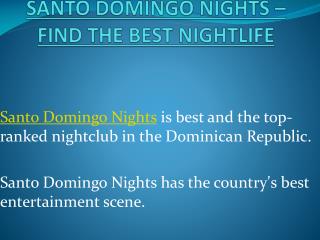 Santo Domingo Nights – Find The Best Nightlife