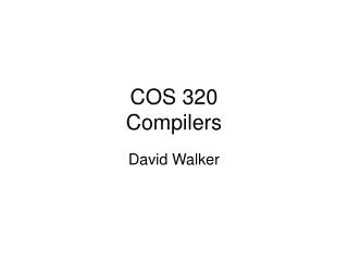 COS 320 Compilers