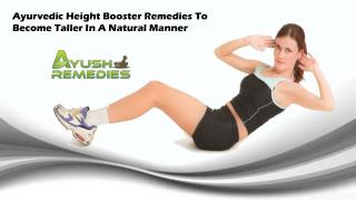 Ayurvedic Height Booster Remedies To Become Taller In A Natural Manner