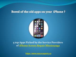 5 top apps for iphone repair in Mississauga