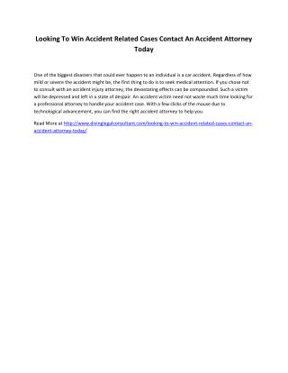 Looking To Win Accident Related Cases Contact An Accident Attorney Today