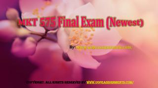 MKT 575 Final Exam (Newest)