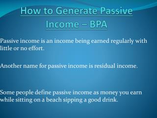 Different Ways to Generate Passive Income – BPA