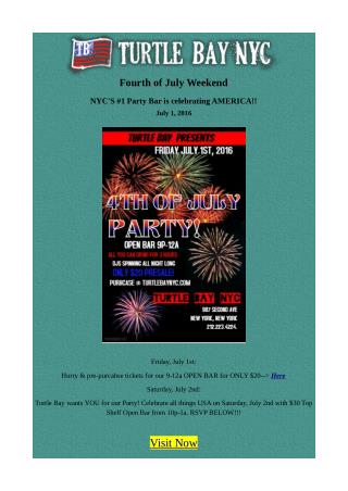 Fourth of July Weekend - NYC'S #1 Party Bar is Celebrating Independence Day