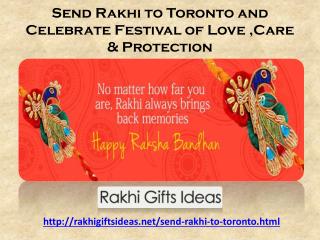 Send Rakhi to Toronto and Celebrate Festival of Love ,Care & Protection