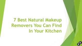 7 Best Natural Makeup Removers You Can Find In Your Kitchen