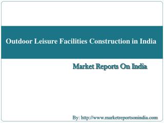 Outdoor Leisure Facilities Construction in India