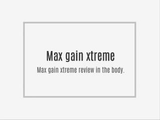 http://www.healthyapplechat.com/max-gain-xtreme-reviews/