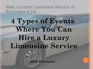 Can Hire a Luxury Limousine Service in Woodbridge VA