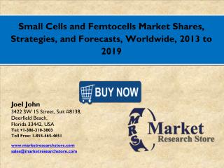 Global Small Cells and Femtocells Market 2016: Industry Size, Analysis, Price, Share, Growth and Forecasts to 2021