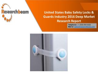 United States Baby Safety Locks & Guards Industry 2016