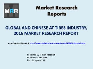 Global AT Tires Market Revenue and Growth Rate with Chinese Industry Published in 2016 Report