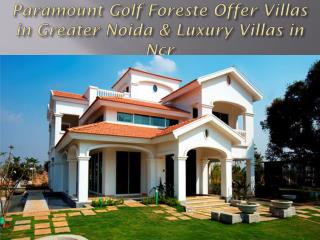 Paramount Golf Foreste Offer Villas in Greater Noida & Luxury Villas in Ncr