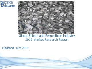 Silicon and Ferrosilicon Market Global Analysis and Forecasts 2021