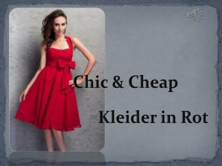 Schöne Kleider in Rot-Chic & Cheap