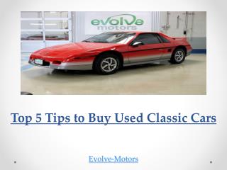 Top 5 Tips to Buy Used Classic Cars