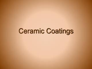 Ceramic Coatings
