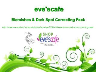 Buy Evescafe Blemishes & Dark Spot Correcting Pack