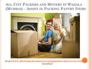 All City Packers and Movers in Wadala (Mumbai) – Assist in Packing Pantry Items