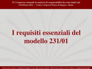 I requisiti essenziali del modello 231/01