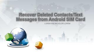 Recover Deleted Contacts/Text Messages from Android SIM Card