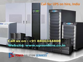 Call for UPS on hire, India on 8800344800
