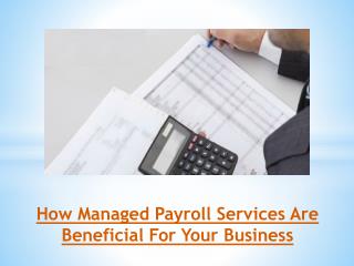 How Managed Payroll Services Are Beneficial For Your Business