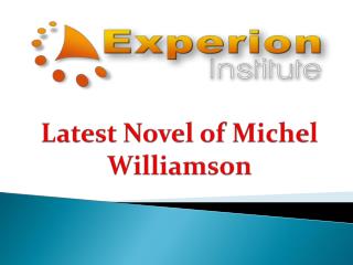 Latest novels of Michel Williamson is The Dream of the Fathers, was released in 2006. This future history of America for
