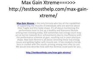 Max Gain Xtreme Review