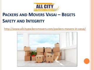 Packers and Movers Vasai – Begets Safety and Integrity