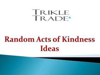 Random Acts of Kindness Ideas