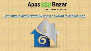 Get Unique Real Estate Business Solution in Mobile App