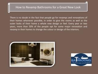 How to Revamp Bathrooms for a Great New Look