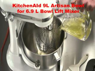 KitchenAId 9L Artisan Bowl for 6.9 L Bowl Lift Mixer