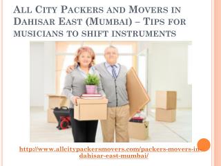 All City Packers and Movers in Dahisar East (Mumbai) – Tips for musicians to shift instruments