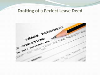 Drafting of a Perfect Lease Deed