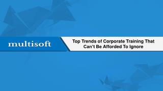 Top Trends of Corporate Training That Can’t Be Afforded to Ignore