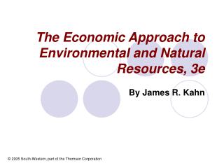 The Economic Approach to Environmental and Natural Resources, 3e