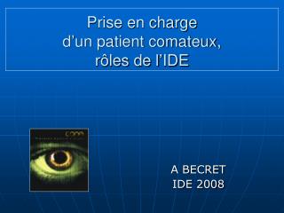 Prise en charge d’un patient comateux, rôles de l’IDE