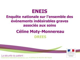 ENEIS Enquête nationale sur l’ensemble des événements indésirables graves associés aux soins