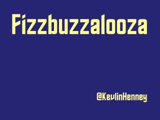 Fizzbuzzalooza